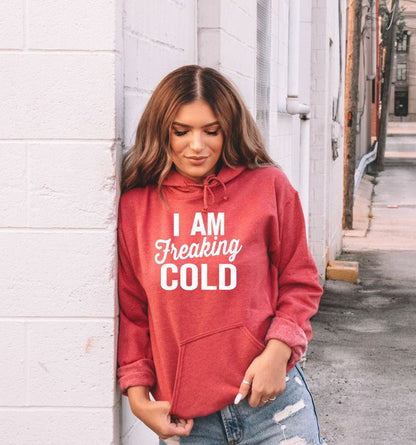 I Am Freaking Cold Softstyle Hoodie