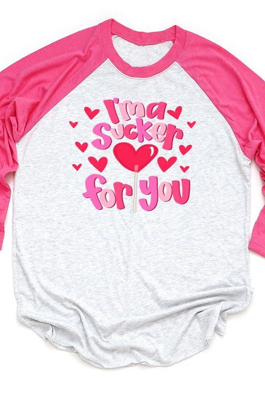 Valentine's Day Ima Sucker For You Raglan