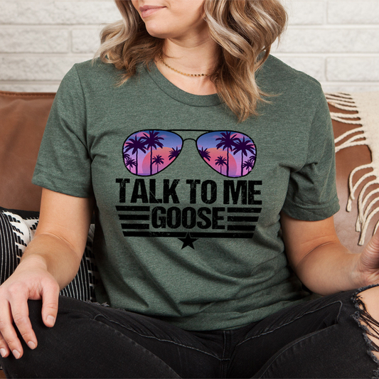 Talk to Me Goose T-Shirt